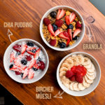 chia pudding, granola, bircher müesli